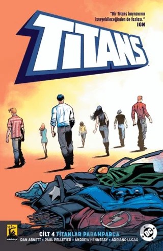 Titans Cilt 4 – Titanlar Paramparça – Dan Abnett – Arka Bahçe Yayıncılık kitap kapağı