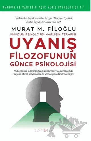 Uyanış Filozofunun Günce Psikolojisi – Murat M. Filoğlu – Canola Yayınları kitap kapağı