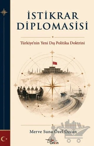 İstikrar Diplomasisi – Merve Suna Özel Özcan – Orion Yayınevi kitap kapağı