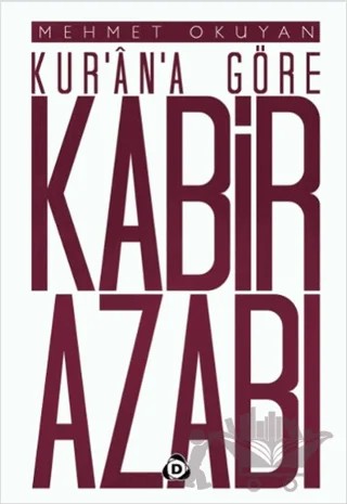 Kur'an'a Göre Kabir Azabı – Mehmet Okuyan – Düşün Yayıncılık kitap kapağı