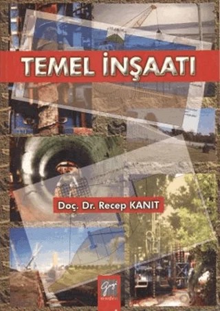 Temel İnşaatı – Recep Kanıt – Gazi Kitabevi kitap kapağı