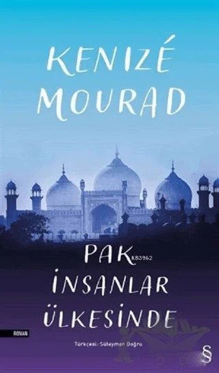 Pak İnsanlar Ülkesinde – Kenize Mourad – Everest Yayınları kitap kapağı