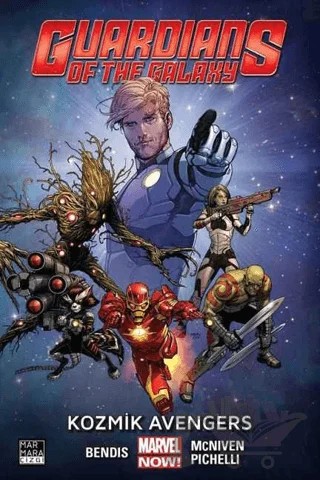 Guardians of the Galaxy Cilt: 01 - Kozmik Avengers – Brian Michael Bendis – Marmara Çizgi kitap kapağı