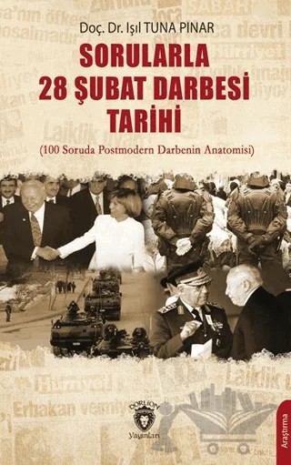 Sorularla 28 Şubat Darbesi Tarihi – Işıl Tuna Pınar – Dorlion Yayınları kitap kapağı