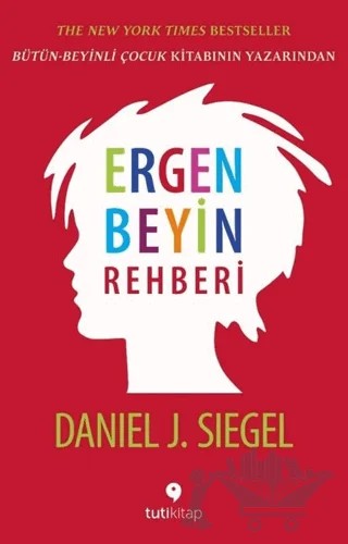 Ergen Beyin Rehberi – Daniel J. Siegel – Tuti Kitap kitap kapağı