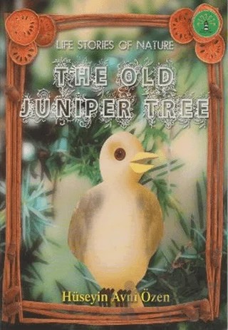 The Old Juniper Tree – Hüseyin Avni Özen – Büyülü Fener Yayınları kitap kapağı