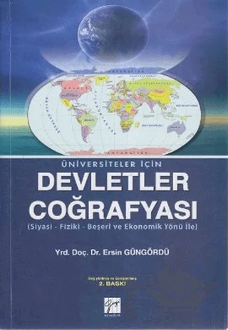 Üniversiteler İçin Devletler Coğrafyası – Ersin Güngördü – Gazi Kitabevi kitap kapağı