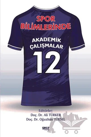 Spor Bilimlerinde Akademik Çalışmalar - 12 – Kolektif – Gece Kitaplığı kitap kapağı