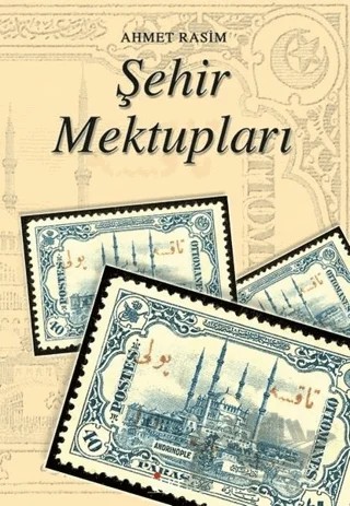 Şehir Mektupları – Ahmet Rasim – İskele Yayıncılık kitap kapağı