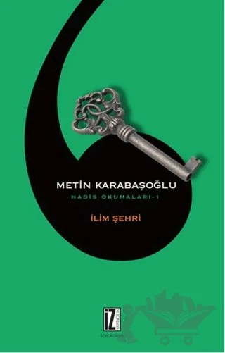 İlim Şehri – Metin Karabaşoğlu – İz Yayıncılık kitap kapağı
