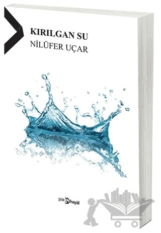 Kırılgan Su – Nilüfer Uçar – Hayal Yayınları kitap kapağı