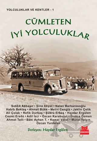 Cümleten İyi Yolculuklar – Haydar Ergülen – Kırmızı Kedi Yayınevi kitap kapağı