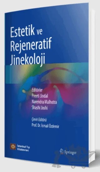 Estetik ve Rejeneratif Jinekoloji – Preeti Jindal, Narendra Malhotra, Shashi Joshi – İstanbul Tıp Kitabevi kitap kapağı