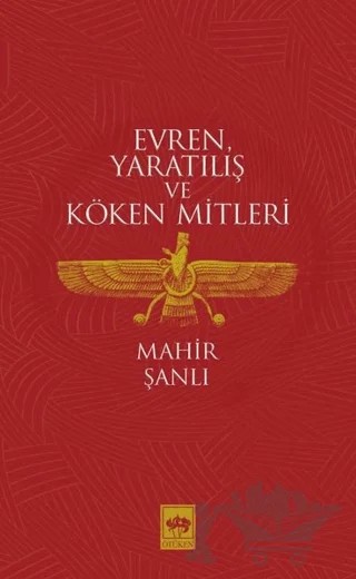 Evren Yaratılış ve Köken Mitleri – Mahir Şanlı – Ötüken Neşriyat kitap kapağı