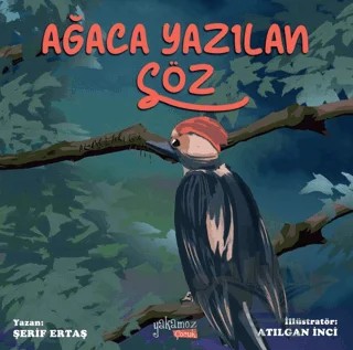 Ağaca Yazılan Söz – Şerif Ertaş – Yakamoz Yayınevi kitap kapağı
