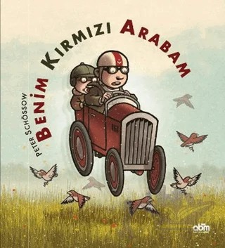 Benim Kırmızı Arabam – Peter Schössow – Abm Yayınevi kitap kapağı