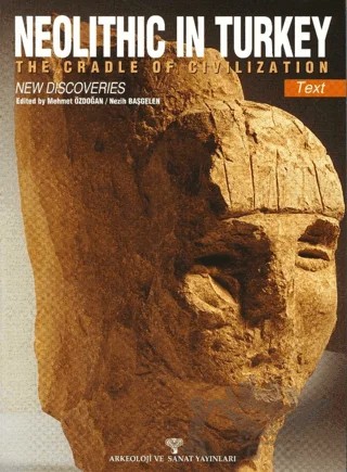 Neolithic In Turkey – Kolektif – Arkeoloji ve Sanat Yayınları kitap kapağı