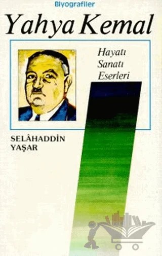 Yahya Kemal Hayatı / Sanatı / Eserleri – Selahaddin Yaşar – Nesil Yayınları kitap kapağı