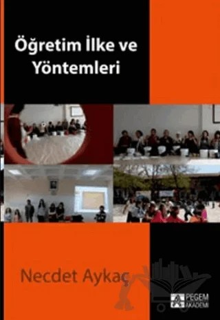 Öğretim İlke ve Yöntemleri – Necdet Aykaç – Pegem Akademi Yayıncılık kitap kapağı