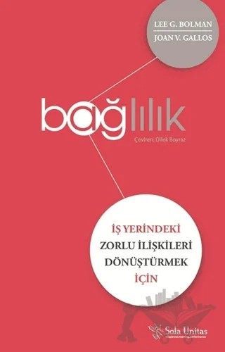 Bağlılık – Joan V. Gallos, Lee G. Bolman – Sola Unitas kitap kapağı