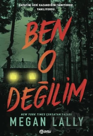 Ben O Değilim – Megan Lally – Beta Byou kitap kapağı