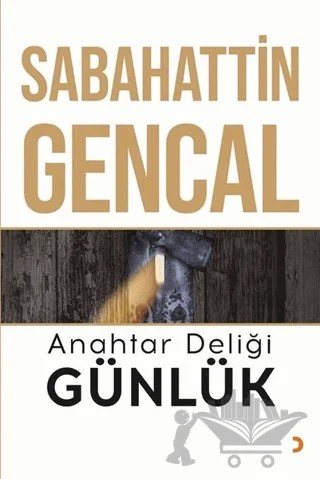 Anahtar Deliği Günlük – Sabahattin Gencal – Cinius Yayınları kitap kapağı