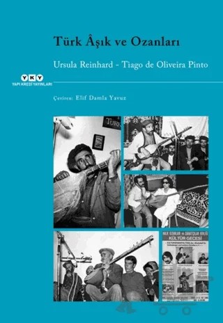 Türk Aşık ve Ozanları – Tiago de Oliveira Pinto, Ursula Reinhard – Yapı Kredi Yayınları kitap kapağı