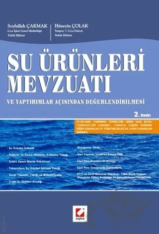 Su Ürünleri Mevzuatı – Hüseyin Çolak, Seyfullah Çakmak – Seçkin Yayıncılık kitap kapağı