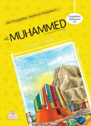 Peygamber Hikayeleri-13: Hz. Muhammed – Yılmaz Yenidinç – Nesil Çocuk Yayınları kitap kapağı