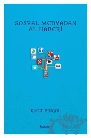 Sosyal Medyadan Al Haberi – Ragıp Bingöl – Kadim Yayınları kitap kapağı