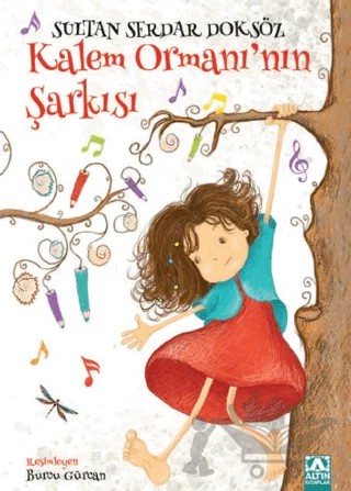 Kalem Ormanı'nın Şarkısı – Sultan Serdar Doksöz – Altın Kitaplar kitap kapağı