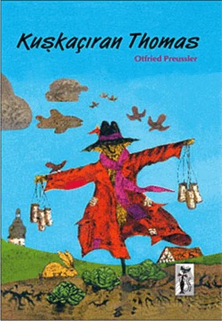 Kuşkaçıran Thomas – Otfried Preussler – Çizmeli Kedi Yayınları kitap kapağı