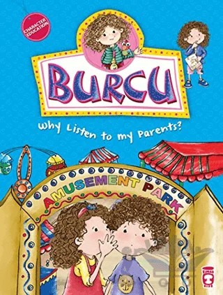 Burcu - Why Listen to my Parents? – Nurşen Şirin – Timaş Publishing kitap kapağı