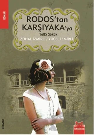 Rodos’tan Karşıyaka’ya 1685 Sokak – Yücel İzmirli, Zühal İzmirli – Kırmızı Kedi Yayınevi kitap kapağı
