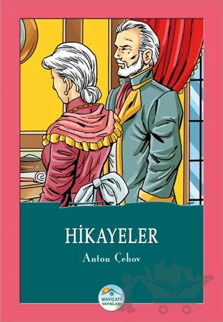 Hikayeler – Anton Pavloviç Çehov – Maviçatı Yayınları kitap kapağı