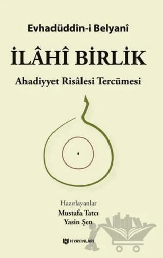 İlahi Birlik – Evhadüddîn-i Belyani – H Yayınları kitap kapağı