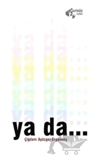 Ya Da... – Çidem Ayözger Ergüvenç – Papirüs Yayınevi kitap kapağı