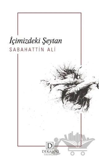 İçimizdeki Şeytan – Sabahattin Ali – Dekalog Yayınları kitap kapağı