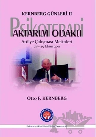 Aktarım Odaklı Psikoterapi – Otto F. Kernberg – Psikoterapi Enstitüsü kitap kapağı