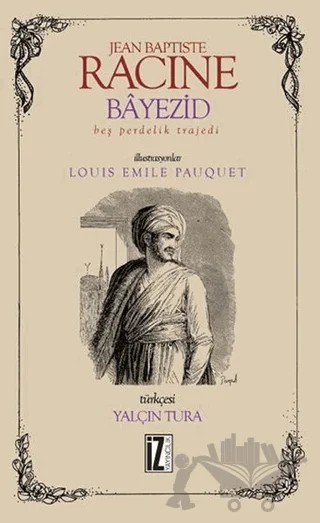 Bayezid – Jean Baptiste Racine – İz Yayıncılık kitap kapağı