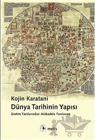 Dünya Tarihinin Yapısı – Kojin Karatani – Metis Yayınları kitap kapağı