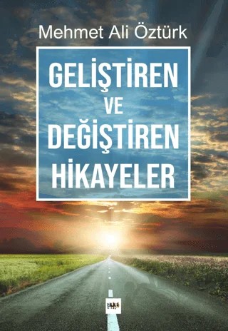 Geliştiren ve Değiştiren Hikayeler – Mehmet Ali Öztürk – Tilki Kitap kitap kapağı