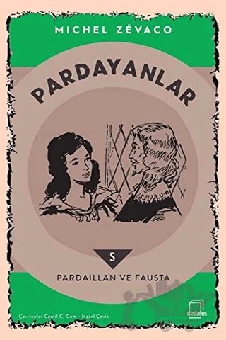 Pardayanlar 5 - Pardaillan ve Fausta – Michel Zevaco – Dedalus Kitap kitap kapağı