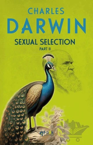 Sexual Selection Part - 2 – Charles Darwin – Fark Yayınları kitap kapağı
