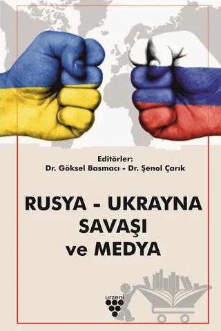Rusya - Ukrayna Savaşı Ve Medya – Kolektif – Urzeni Yayıncılık kitap kapağı