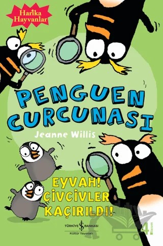 Harika Hayvanlar Penguen Curcunası – Jeanne Willis – İş Bankası Kültür Yayınları kitap kapağı