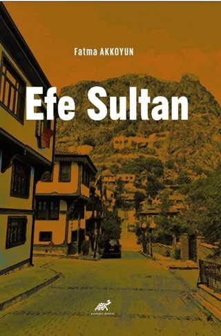 Efe Sultan – Fatma Akkoyun – Paradigma Akademi Yayınları kitap kapağı