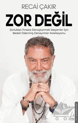 Zor değil – Recai Çakır – Destek Yayınları kitap kapağı