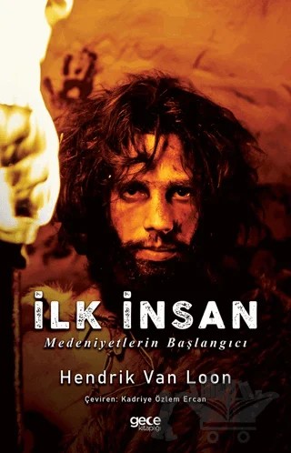 İlk İnsan – Hendrik Van Loon – Gece Kitaplığı kitap kapağı