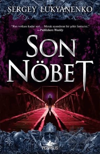 Son Nöbet – Sergey Lukyanenko – Pegasus Yayınları kitap kapağı